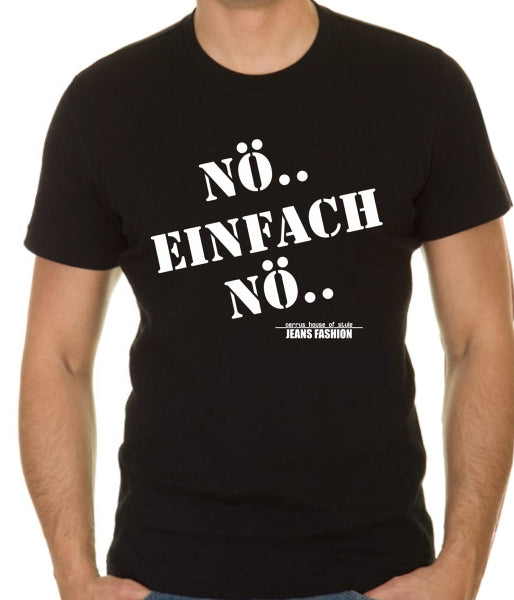 gerrys T-Shirt - "NÖ EINFACH NÖ"
